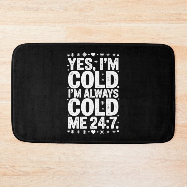 Item preview, Yes I'm Cold designed and sold by jkrphoto.