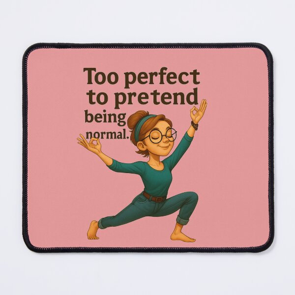 Item preview, Too Perfect to Pretend - Funny Yoga Girl Illustration. designed and sold by Ronne&Babra.