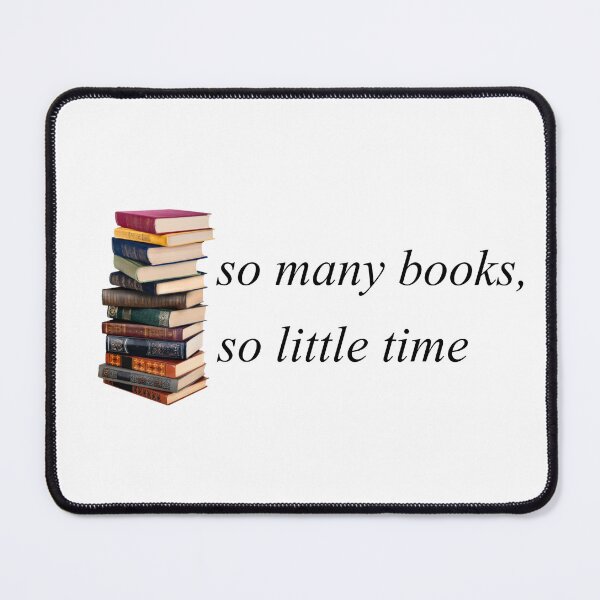 Item preview, so many books, so little time designed and sold by artclemsversion.