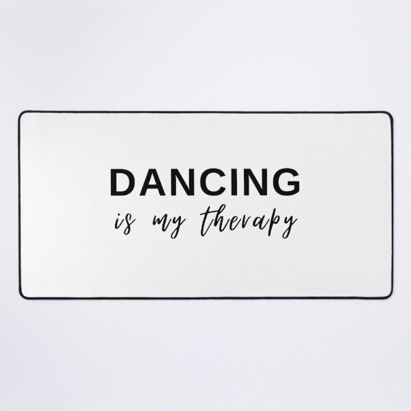 Item preview, Dancing Is My Therapy - Motivational Quote Design for Dancers and Dance Lovers designed and sold by PakoArtStudio.