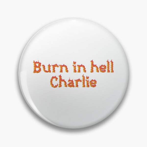 Item preview, Copy of Burn in Hell Charlie designed and sold by genriq9806.