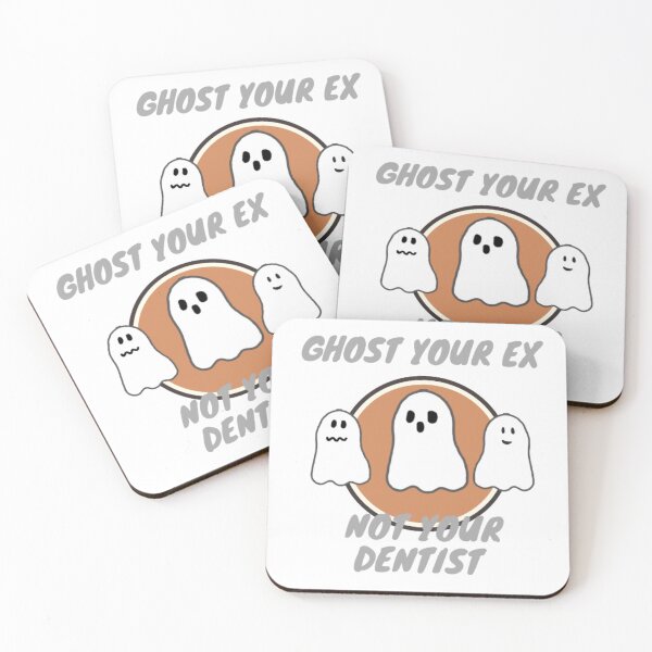Item preview, Ghost your ex not your dentist designed and sold by TaraPen.