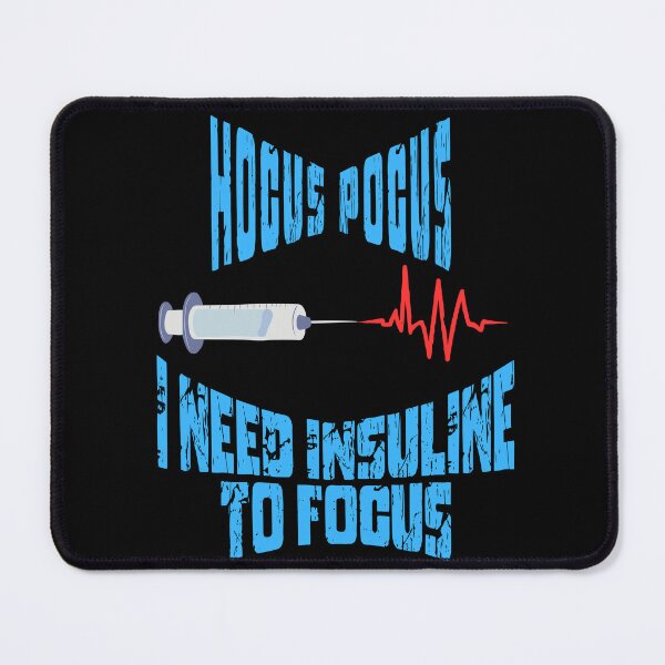 Item preview, Hocus Pocus I Need Insuline To Focus Diabetes Humor designed and sold by MENart Design.