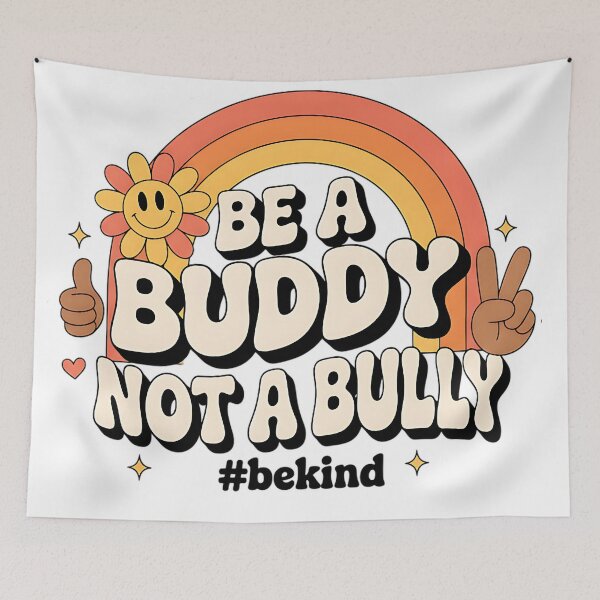 Item preview, Be A Buddy Not A Bully Rainbow Kindness Design designed and sold by ArtDesignTp.