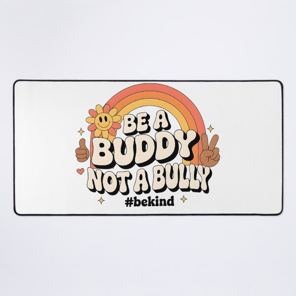 Item preview, Be A Buddy Not A Bully Rainbow Kindness Design designed and sold by ArtDesignTp.
