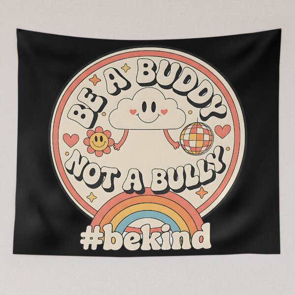 Item preview, Be A Buddy Not A Bully Cute Rainbow Kindness Design designed and sold by ArtDesignTp.