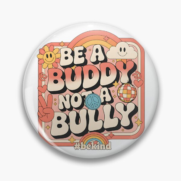 Item preview, Be A Buddy Not A Bully Retro Peace And Love Design designed and sold by ArtDesignTp.