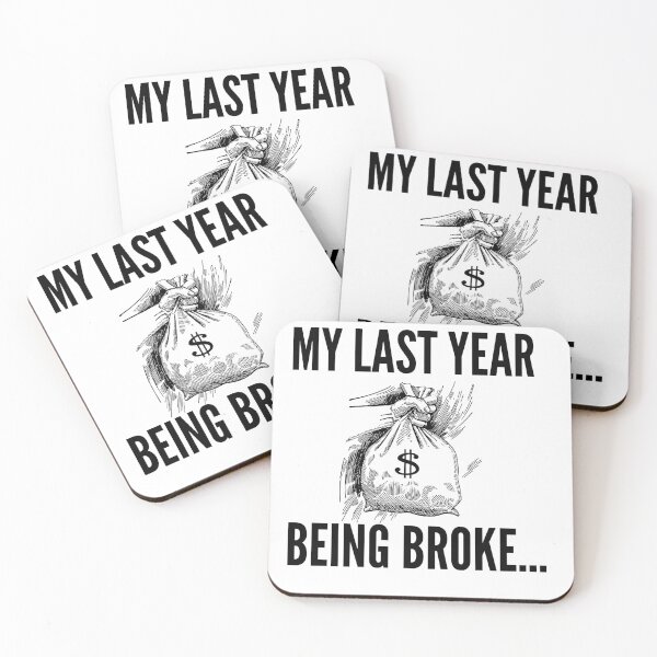 Item preview, My last year being broke designed and sold by Art.by.D.
