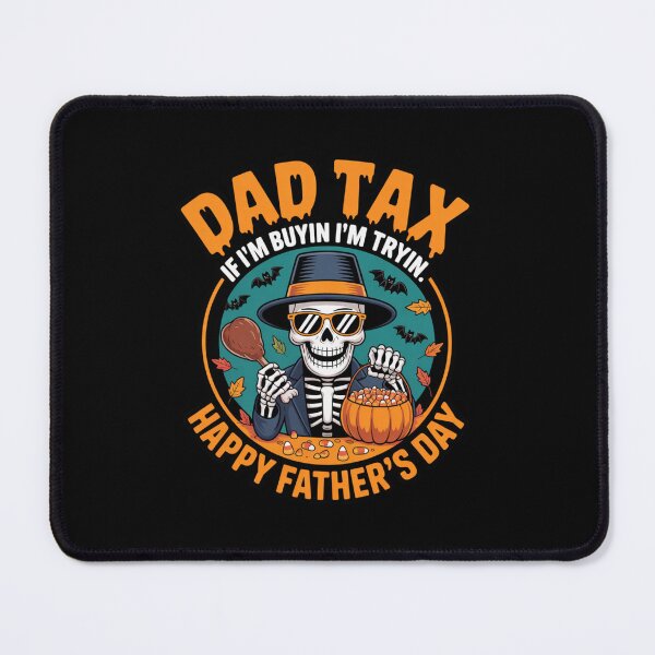 Item preview, Dad Tax If I'm Buyin' I'm Tryin, Funny Dad Jokes, Candy and Turkey Inspector, Father’s Day Gift Classic T-Shirt designed and sold by podlook.