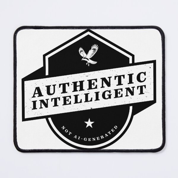 Item preview, Authentic Intelligent – Not AI-Generated designed and sold by moqamoqa.