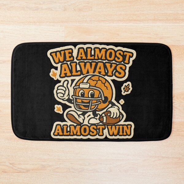 Item preview, We Almost Always Almost Win Football Humor Design designed and sold by ArtDesignTp.