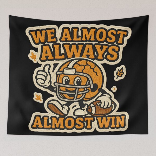 Item preview, We Almost Always Almost Win Football Humor Design designed and sold by ArtDesignTp.