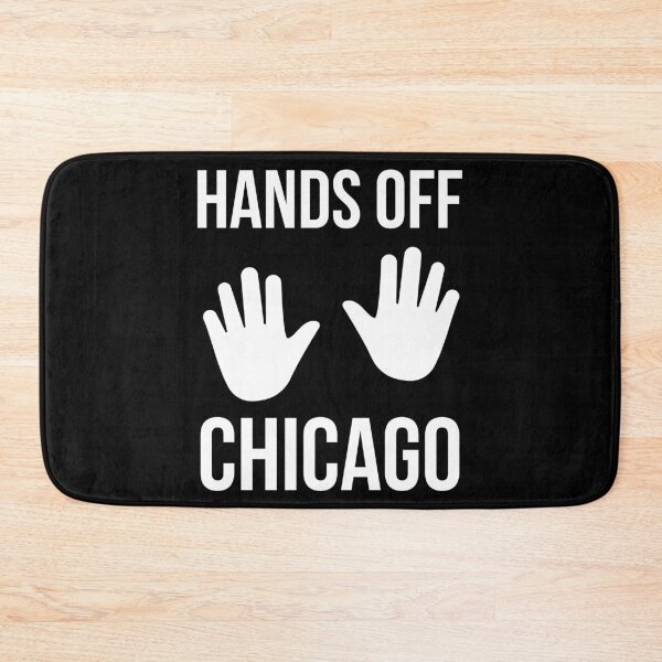 Item preview, Hands off Chicago  designed and sold by Rachel the Artist .