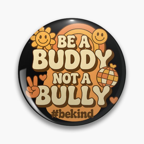 Item preview, Be A Buddy Not A Bully Retro Positive Kindness Design designed and sold by ArtDesignTp.