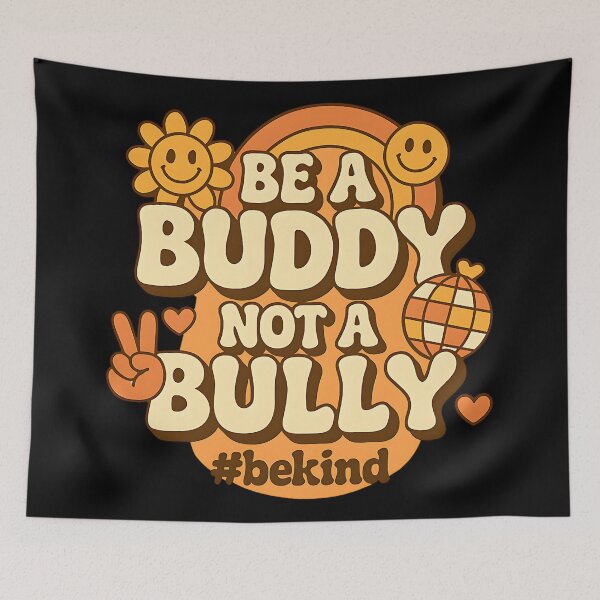 Item preview, Be A Buddy Not A Bully Retro Positive Kindness Design designed and sold by ArtDesignTp.