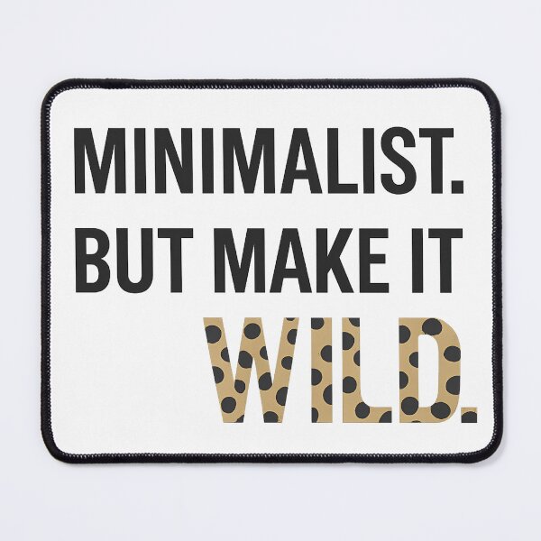Item preview, Leopard Print Typography Design pink | “Minimalist but make it wild” Minimalist Quote Design | Fashion leopard designed and sold by DebuggedDressed.