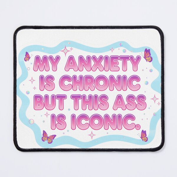 Item preview, My Anxiety is Chronic But This Ass is Iconic - Y2K Sparkle designed and sold by Barek532.