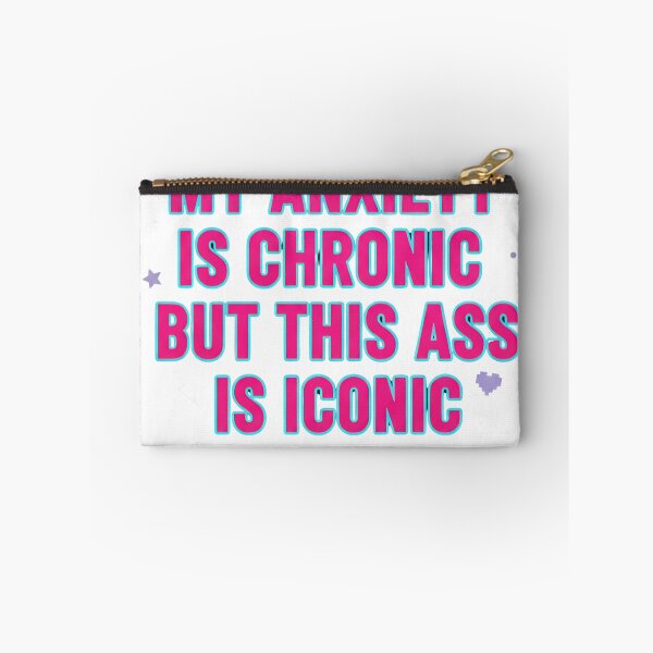 Item preview, Copy of My Anxiety is Chronic But This Ass is Iconic - Y2K Sparkle designed and sold by Barek532.