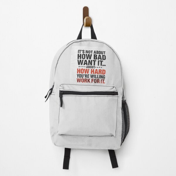 Item preview, It's Not About How Bad you want it, About How hard you're willing to work for it - Motivation designed and sold by Ink-Lift Creations.