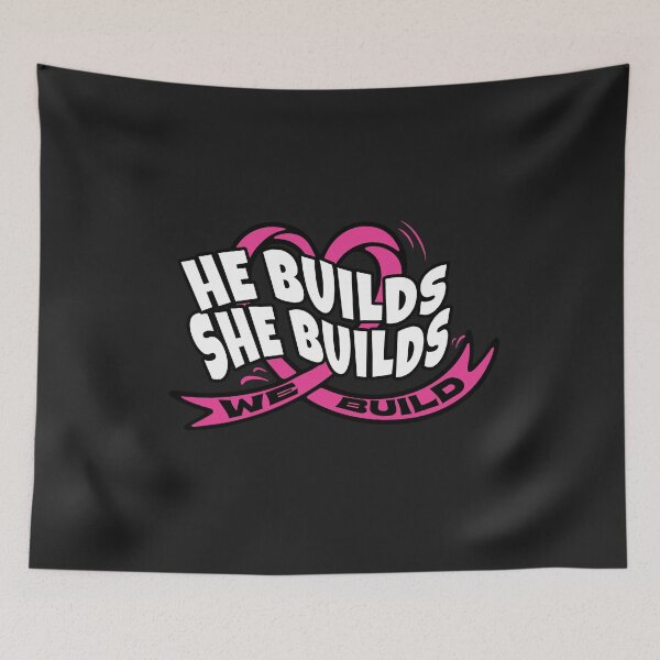 Item preview, He builds She builds designed and sold by Bmbapparel22.