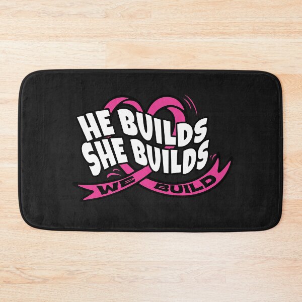 Item preview, He builds She builds designed and sold by Bmbapparel22.
