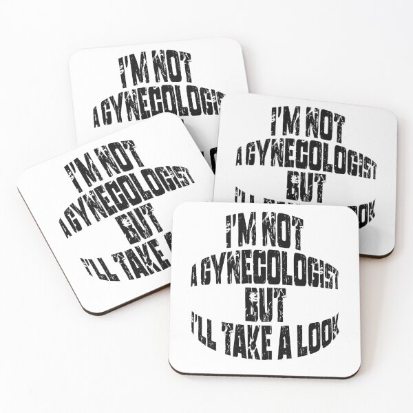 Item preview, I'm Not A Gynecologist But I'll Take A Look designed and sold by MENart Design.