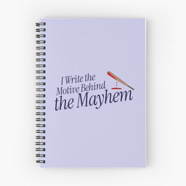Item preview, I Write the Motive Behind the Mayhem - crime writer  designed and sold by TaurusC95.