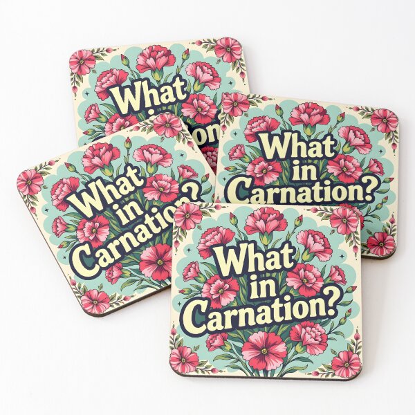 Item preview, What in Carnation – Funny Floral Pun Design designed and sold by EmeraldeaArt.