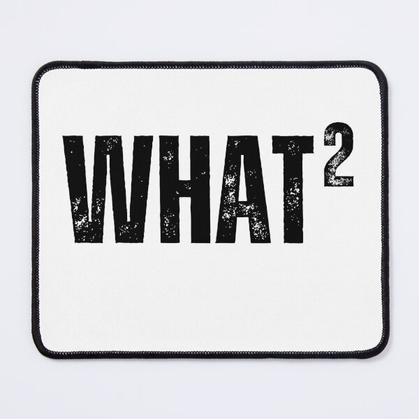 Item preview, What What - What2 - What Squared Worn Look Black Letters designed and sold by GFamilyC.