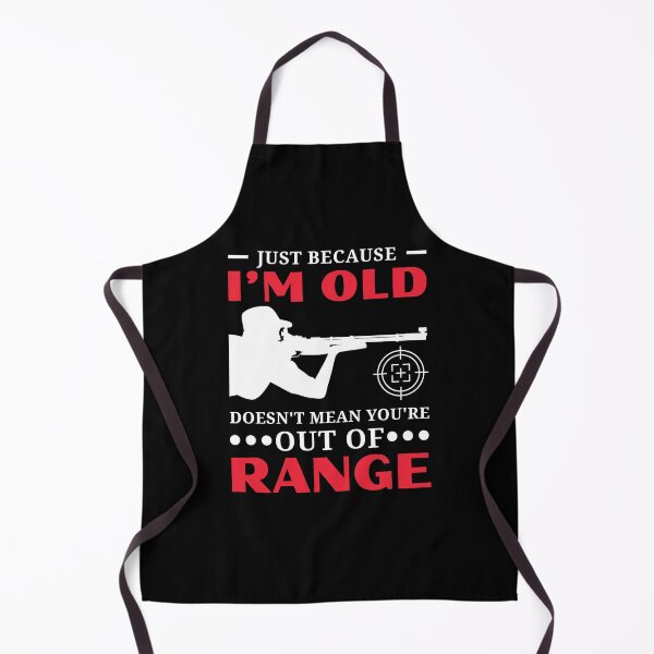 Item preview, Just Because I'm Old Doesn't Mean You're Out Of Range Hunting Seniors Humor Retired Veteran Gift designed and sold by MouDantArts.