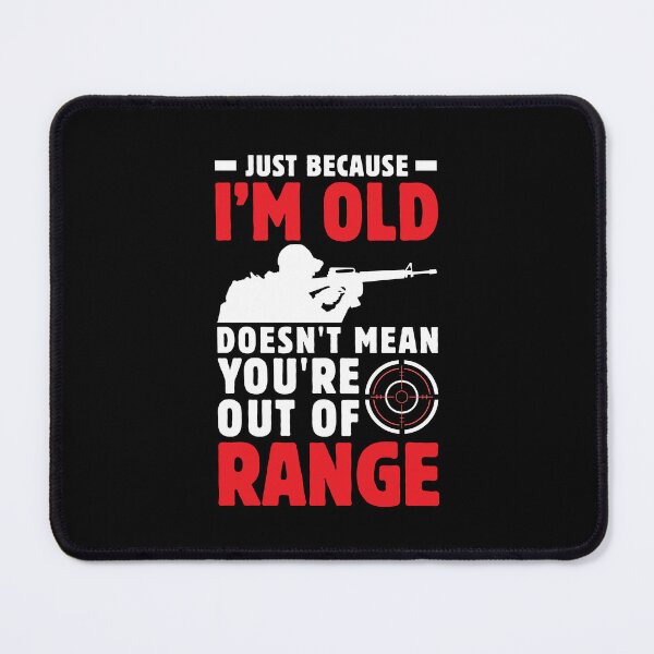 Item preview, Funny Retired Veteran Just Because I'm Old Doesn't Mean You're Out Of Range Hunting Seniors Humor Gift designed and sold by MouDantArts.