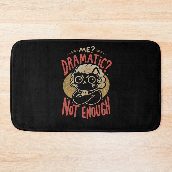 Item preview, Not Dramatic Enough designed and sold by EduEly.