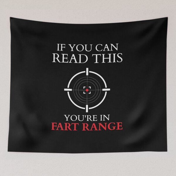 Item preview, Funny Saying If You Can Read This You're in Fart Range Humor Gift designed and sold by MouDantArts.