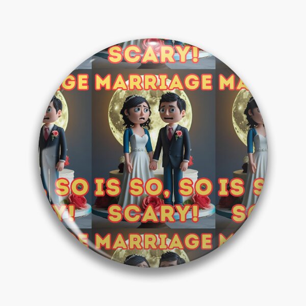 Item preview, MARRIAGE IS SO, SO SCARY! designed and sold by REALiTY WiTHiN.