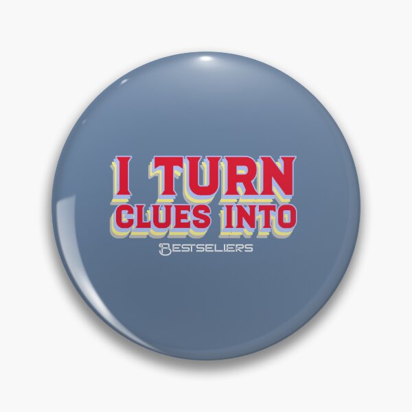 Item preview, I Turn Clues into Bestsellers - crime writer  designed and sold by TaurusC95.