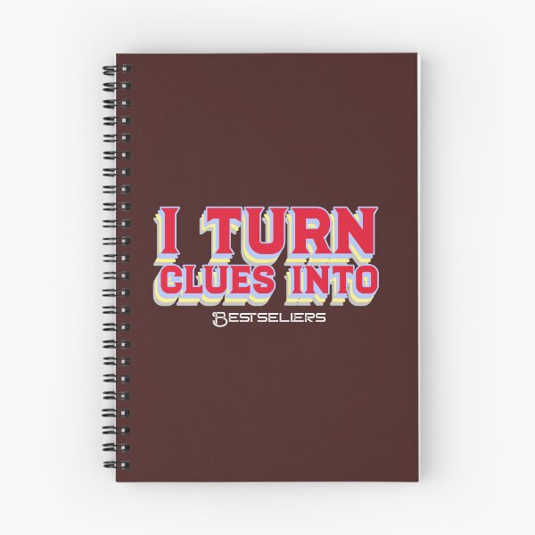 Item preview, I Turn Clues into Bestsellers - crime writer  designed and sold by TaurusC95.
