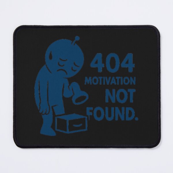 Item preview, Error 404: Motivation Not Found — Robotic Heart Reboot designed and sold by Kony83.