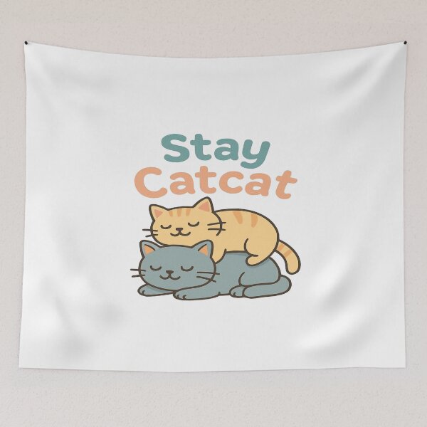 Item preview, Stay Catcat designed and sold by YourFavBuddy.
