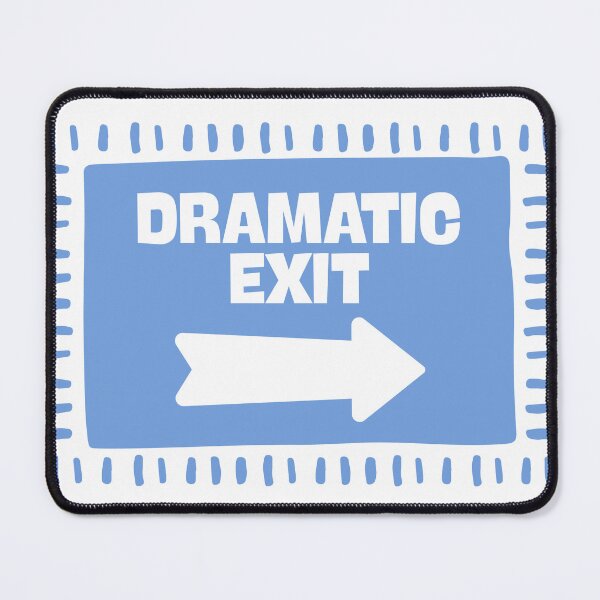 Item preview, Dramatic Exit designed and sold by Dondonmart.