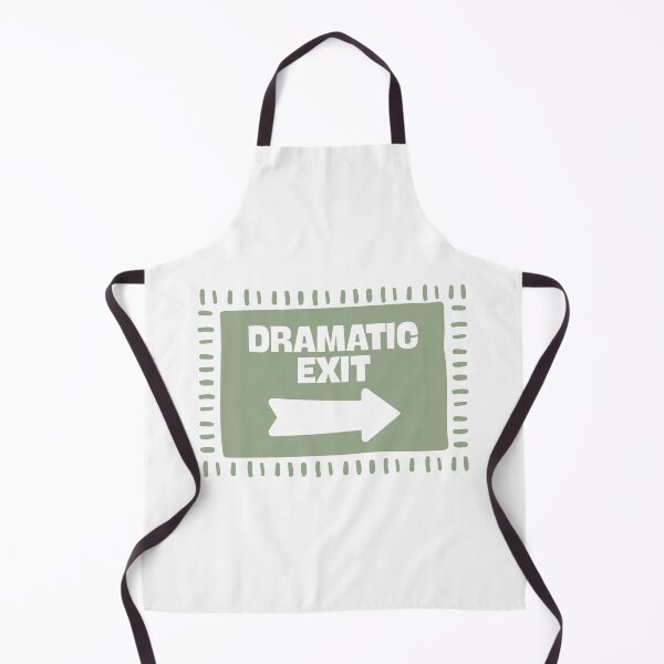 Item preview, Dramatic Exit Funny Kitchen designed and sold by Dondonmart.