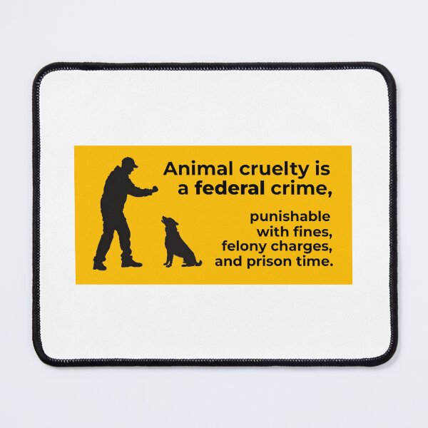 Item preview, Animal Cruelty Is A Federal Crime designed and sold by TheMotomuras.