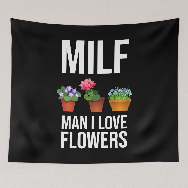 Item preview, MILF - Man I Love Flowers designed and sold by Cat Lady Designs.