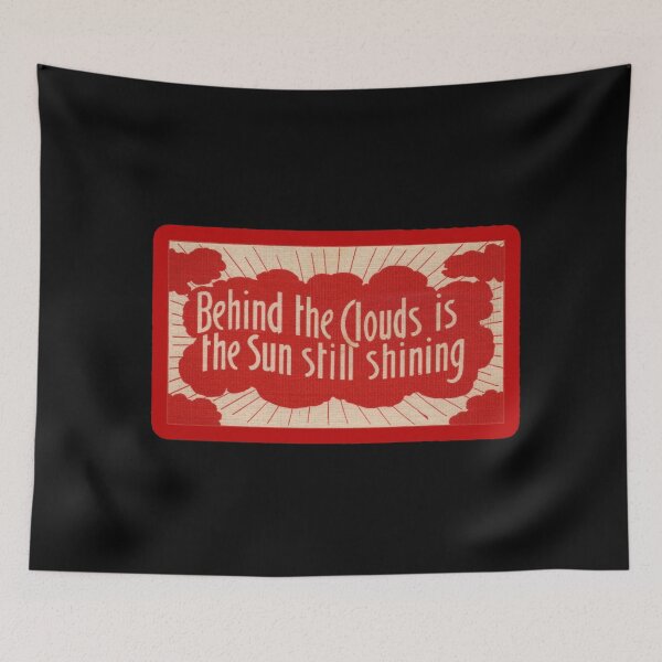 Item preview, Vintage Behind The Clouds The Sun Is Still Shining designed and sold by QuayTradingCo.