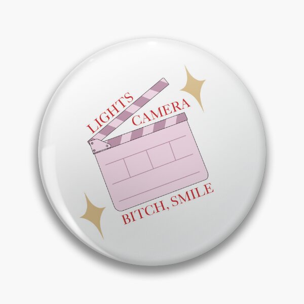 Item preview, Lights, Camera, B*tch Smile designed and sold by emkayoh.
