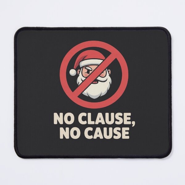 Item preview, No Clause No Cause – Funny Anti Santa Christmas Design designed and sold by HolisticFurArt.