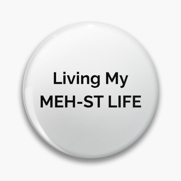 Item preview, LIVING MY MEH-ST LIFE - Black & White designed and sold by FABOArt.