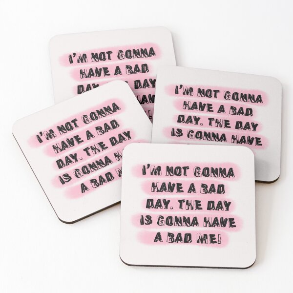 Item preview, I’m not gonna have a bad day designed and sold by Script & Scribble .