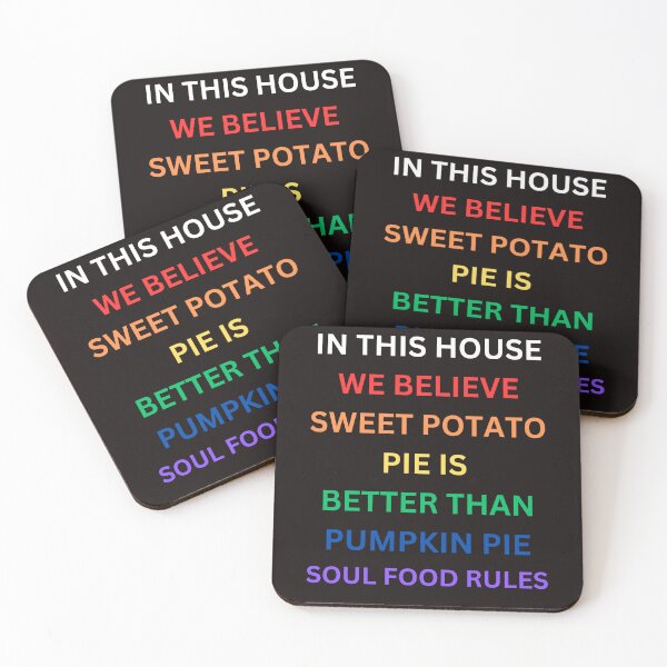 Item preview, In This House We Believe in Sweet Potato Pie designed and sold by Foxy Candy.