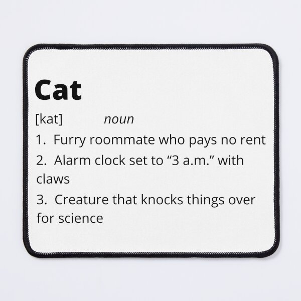 Item preview, Cat Funny Dictionary Definition designed and sold by bruceygoosey84.