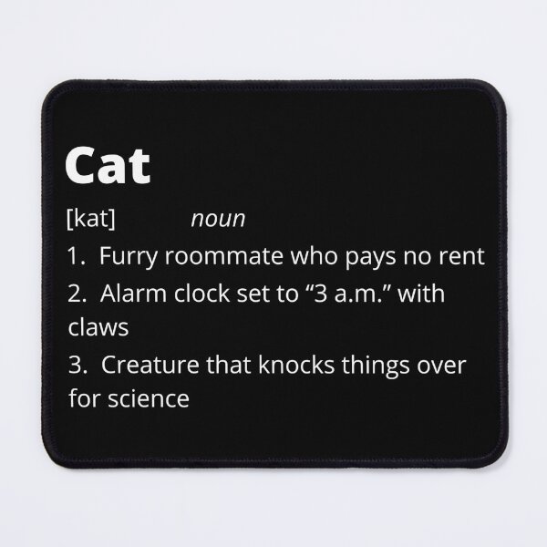 Item preview, Cat Funny Dictionary Definition designed and sold by bruceygoosey84.